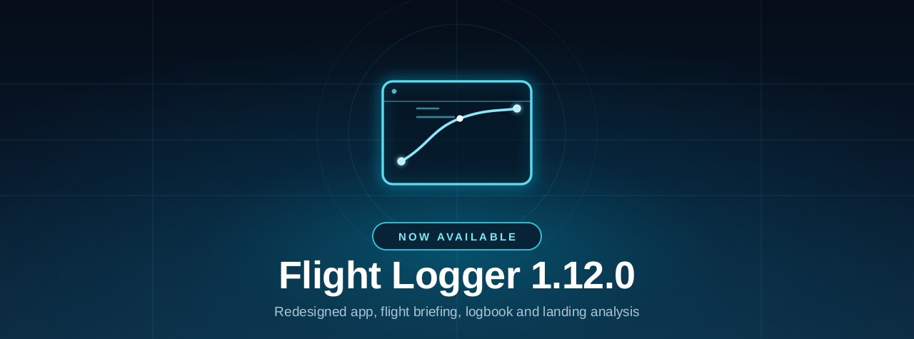 Flight Logger 1.12.0: A Redesigned App, Flight Briefing and Landing Analysis